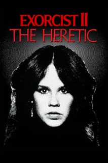 The Exorcist II The Heretic